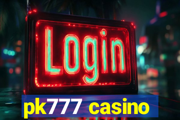 pk777 casino